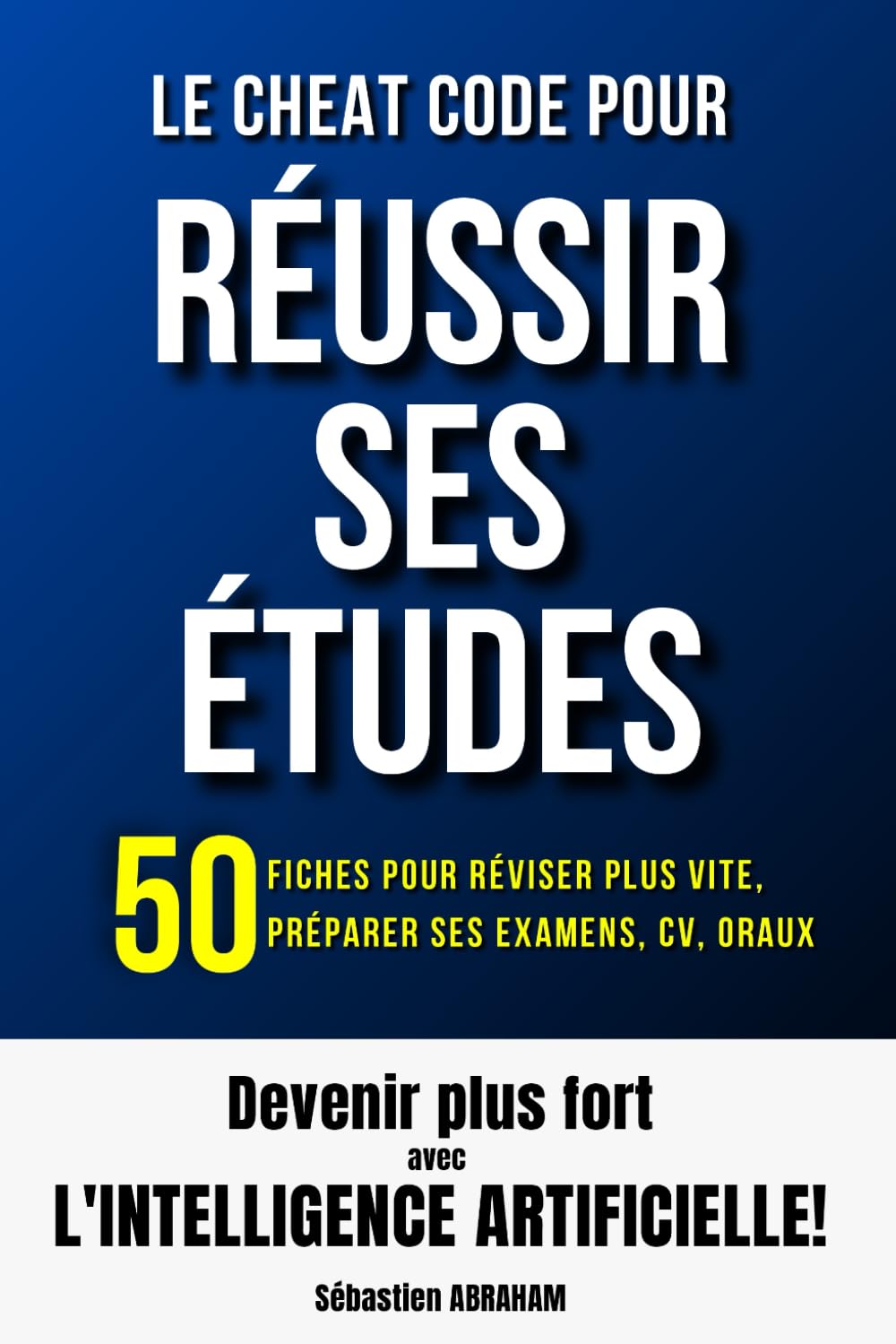 Couverture — Le Cheat Code pour Réussir ses Études