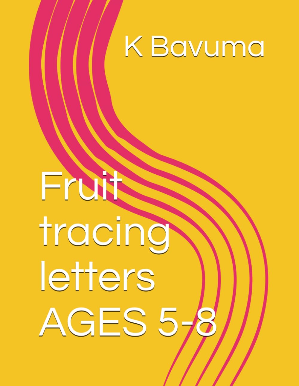 Fruit tracing letters AGES 5-8 (ABC Book Learning Series .)