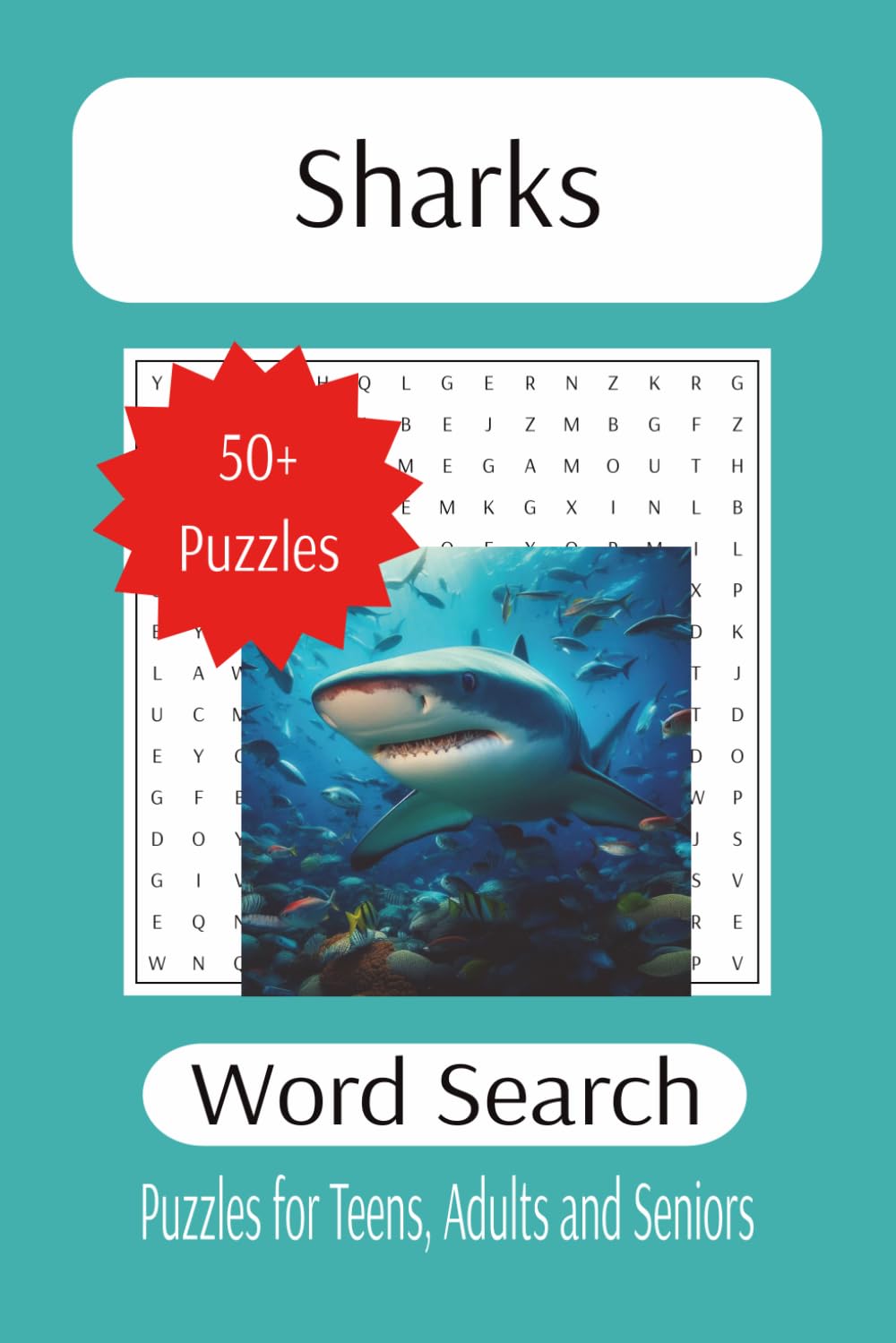 Sharks Word Search: Sharpen Your Mind with Predators of the Deep (The Ultimate Adult Word Search Library)
