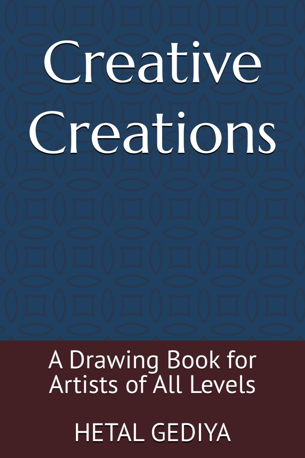 Creative Creations: A Drawing Book for Artists of All Levels
