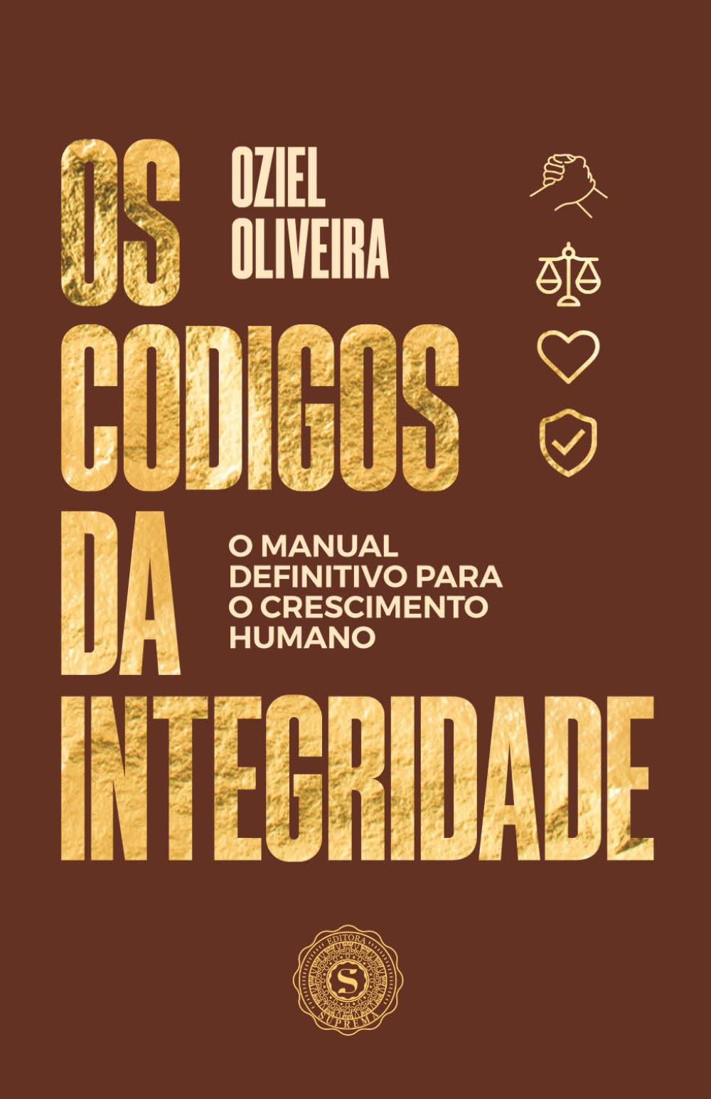 Os Códigos da Integridade: O manual definitivo para o crescimento humano