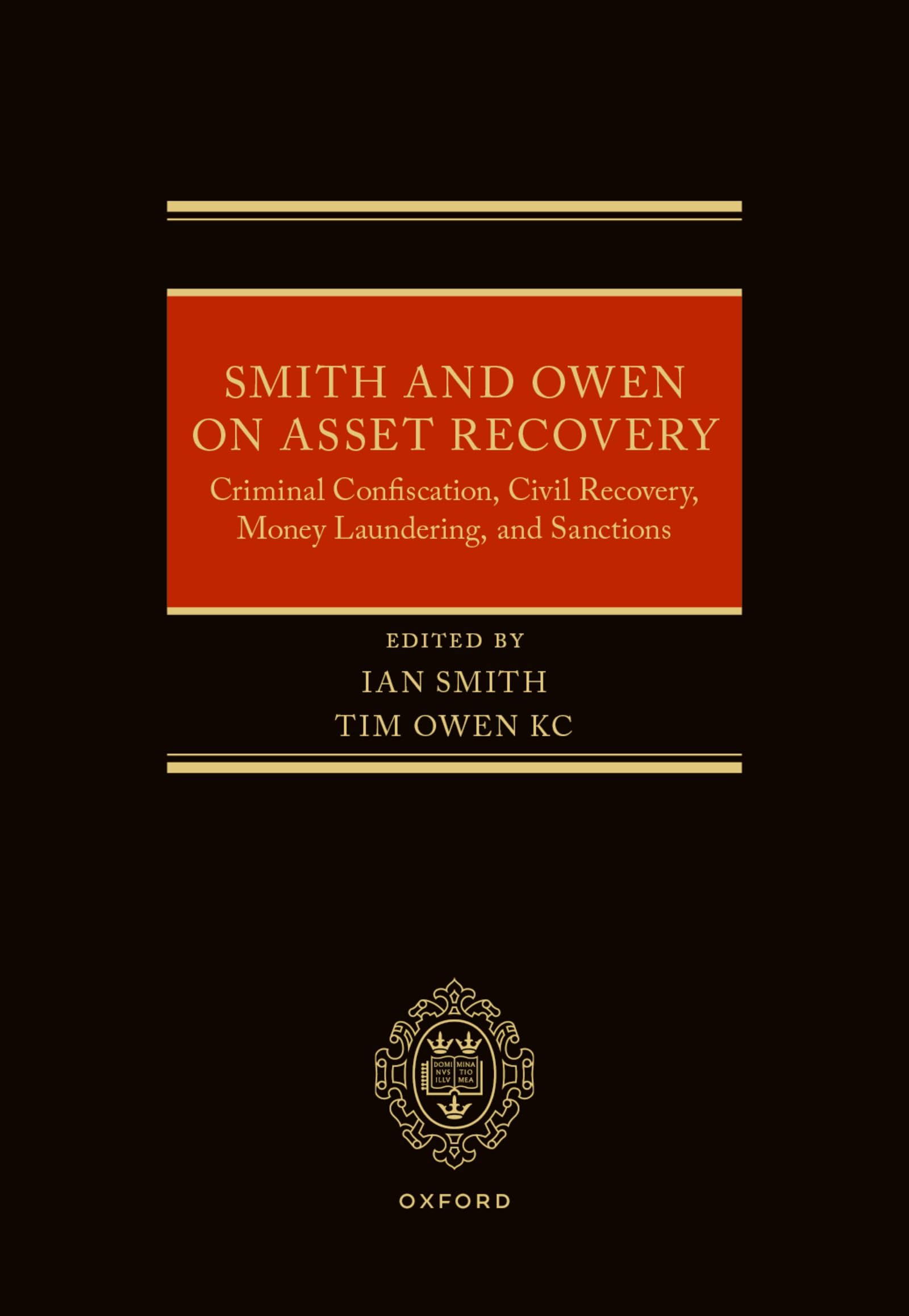 Smith and Owen on Asset Recovery: Criminal Confiscation, Civil Recovery, Money Laundering, and Sanctions