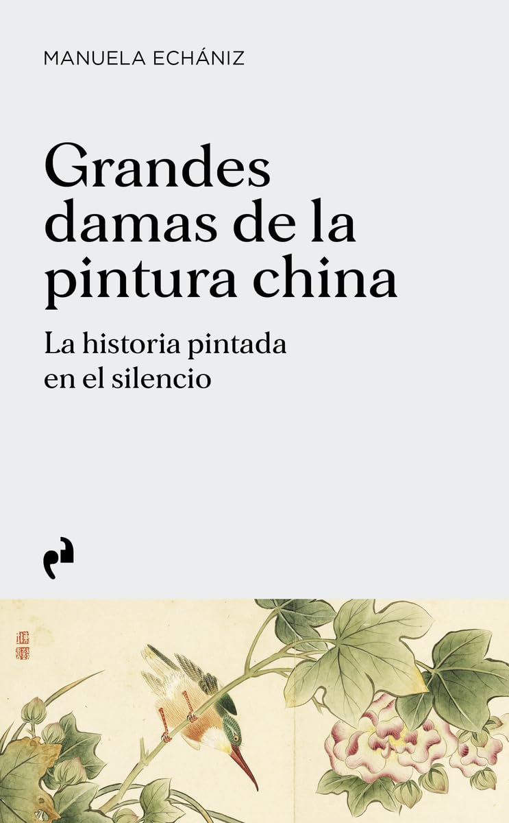 GRANDES DAMAS DE LA PINTURA CHINA: La historia pintada en el silencio (ARTE)