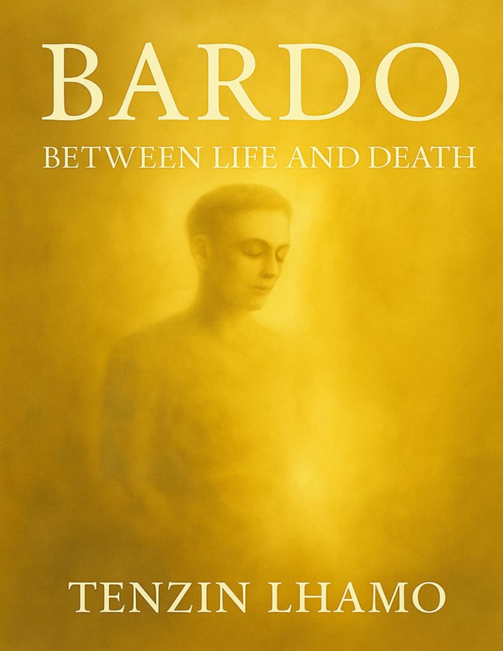 Is There Life After Death?: Bardo Thodol: The Tibetan Book of the Dead — A Spiritual Journey Beyond the Final Breath