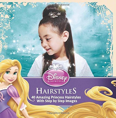 Disney Princess Hairstyles: 40 Amazing Princess Hairstyles with Step by