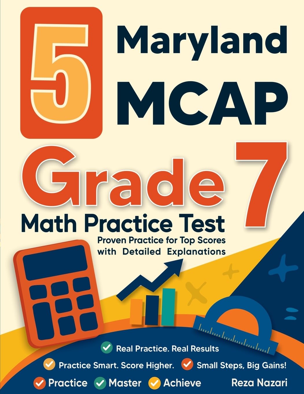 5 Maryland MCAP Grade 7 Math Practice Tests: Proven Practice for Top Scores with Detailed Explanations