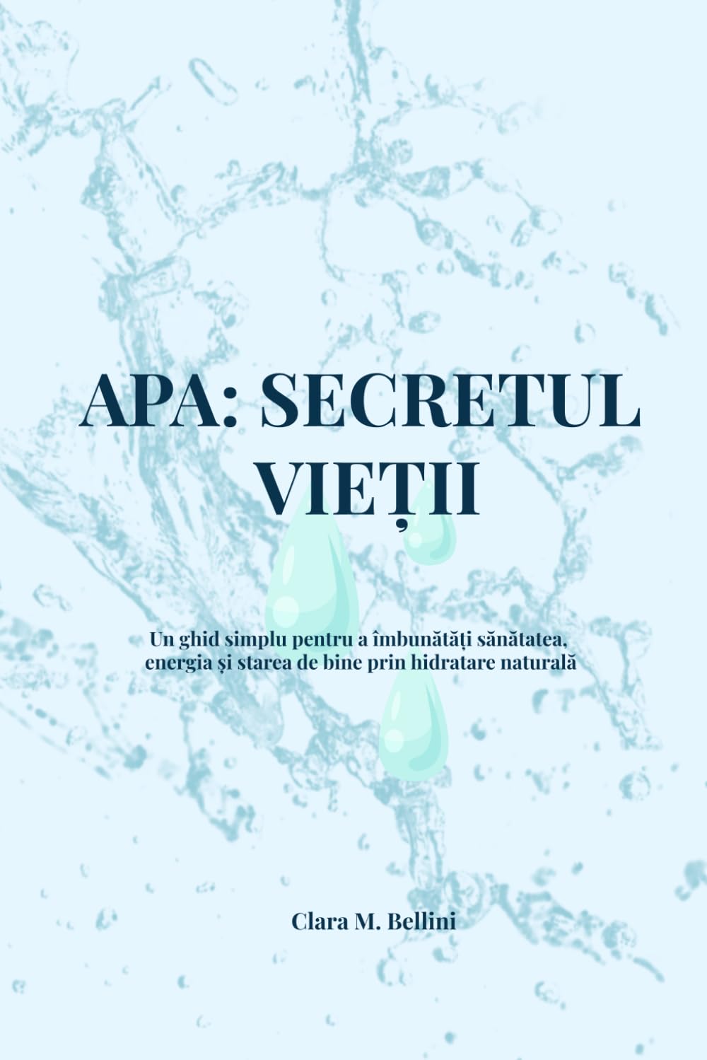APA: SECRETUL VIETII: Un ghid simplu pentru a îmbunătăți sănătatea, energia și starea de bine prin hidratare naturală.