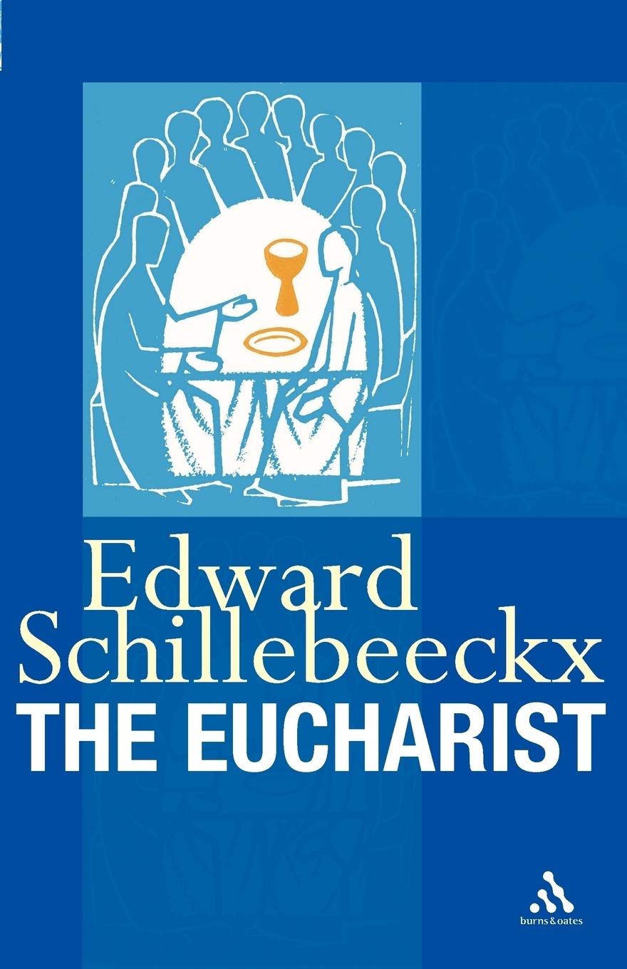 The Eucharist by Edward Schillebeeckx - 9780860124009