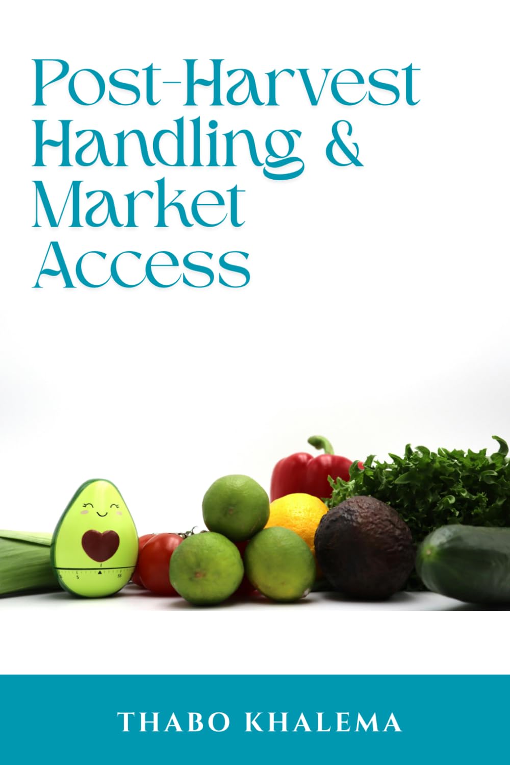 Post-harvest handling of fresh produce and market access