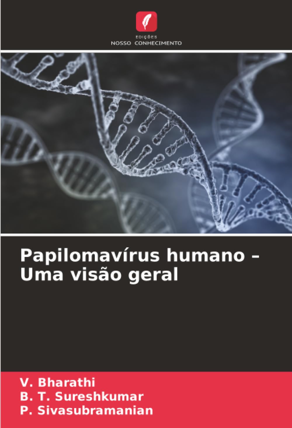 Papilomavírus humano – Uma visão geral