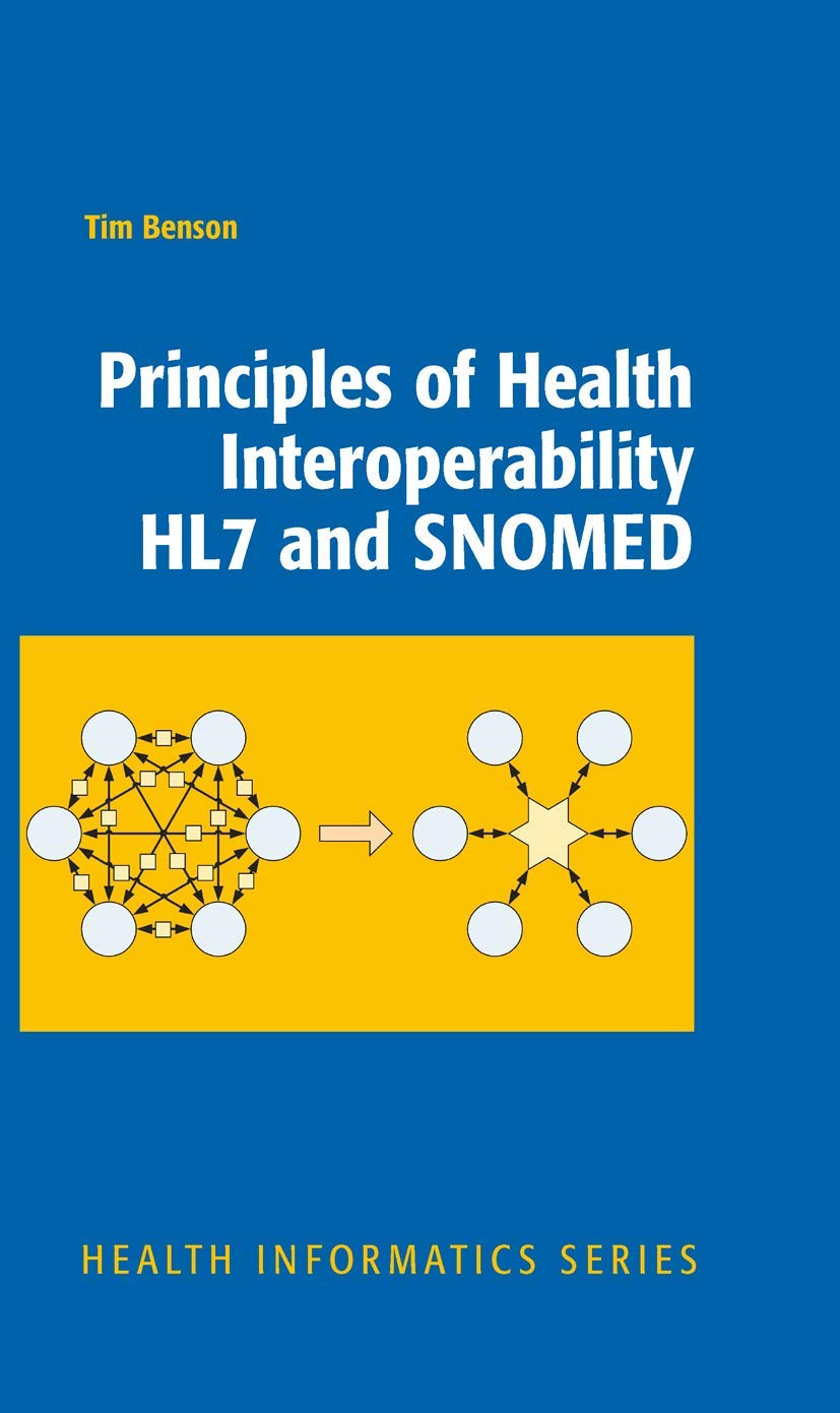 Buy Principles of Health Interoperability HL7 and SNOMED (Health Informatics) — BookShops.in