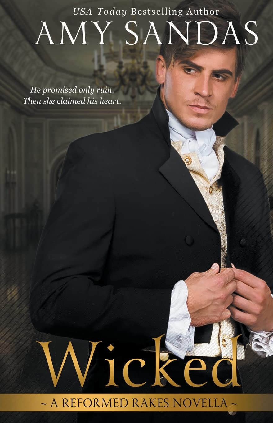 Wicked: 1 (Reformed Rakes Novella)