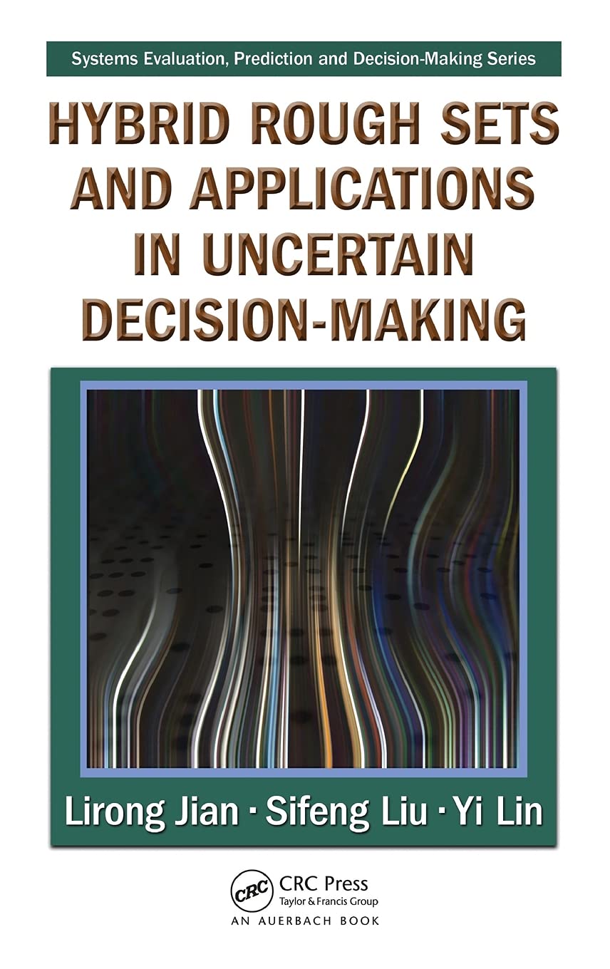 Hybrid Rough Sets and Applications in Uncertain Decision-Making