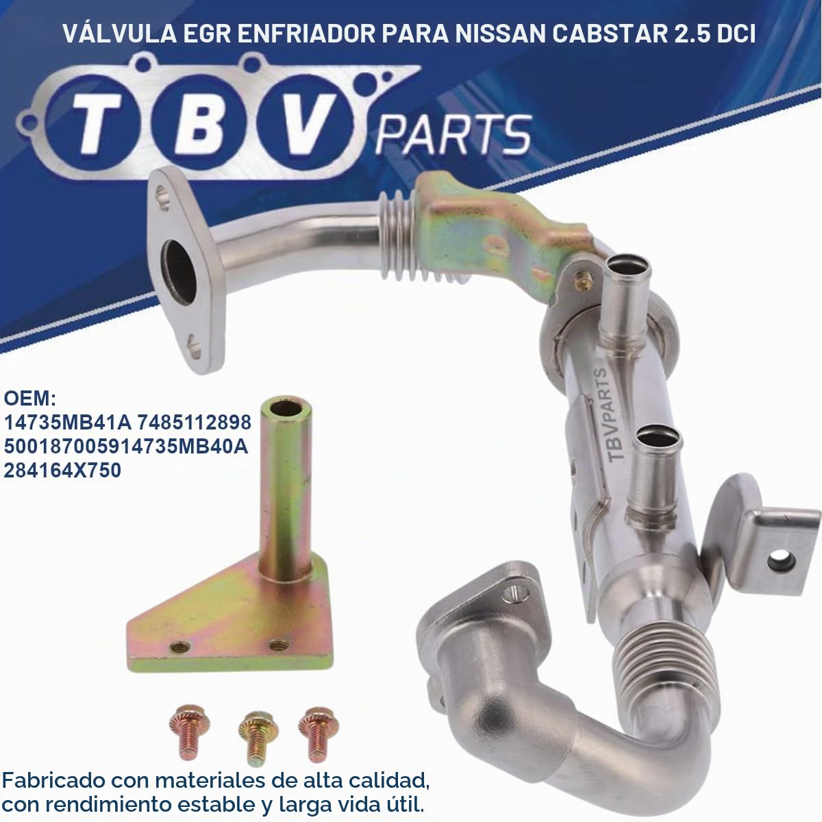 Enfriador EGR 2.5 DCI 4735MB41A 7485112898 5001870059 14735MB40A 284164X750 Refrigerador de la Válvula EGR Elemento Enfriador para Cabstar (F24M, F24W) 2006-2013
