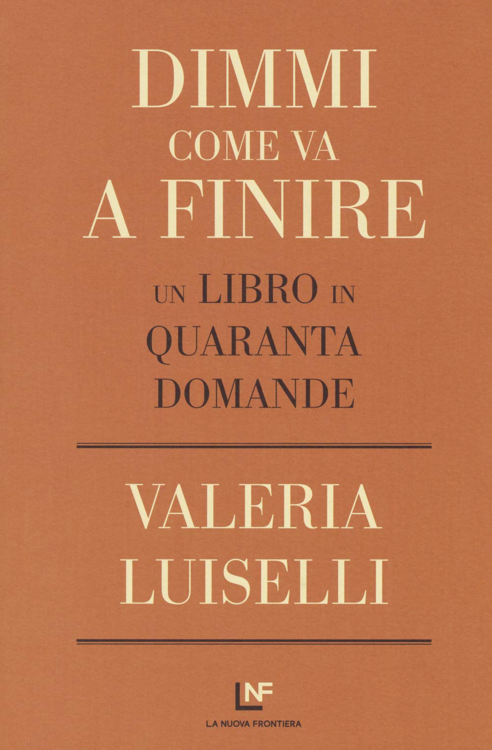 Dimmi Come Va A Finire. Un Libro In Quaranta Domande - 4