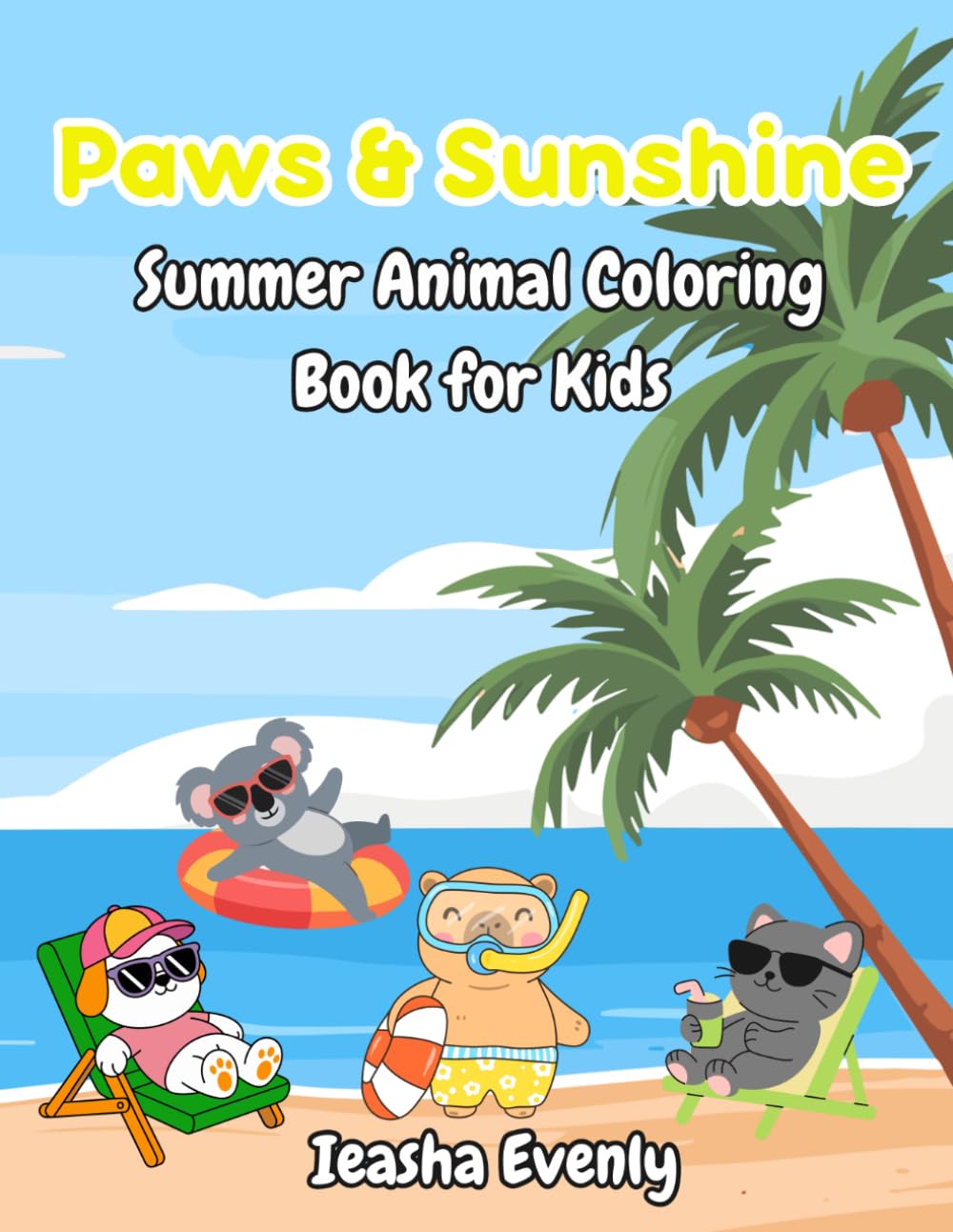Paws & Sunshine: Summer Animal Coloring Book for Kids