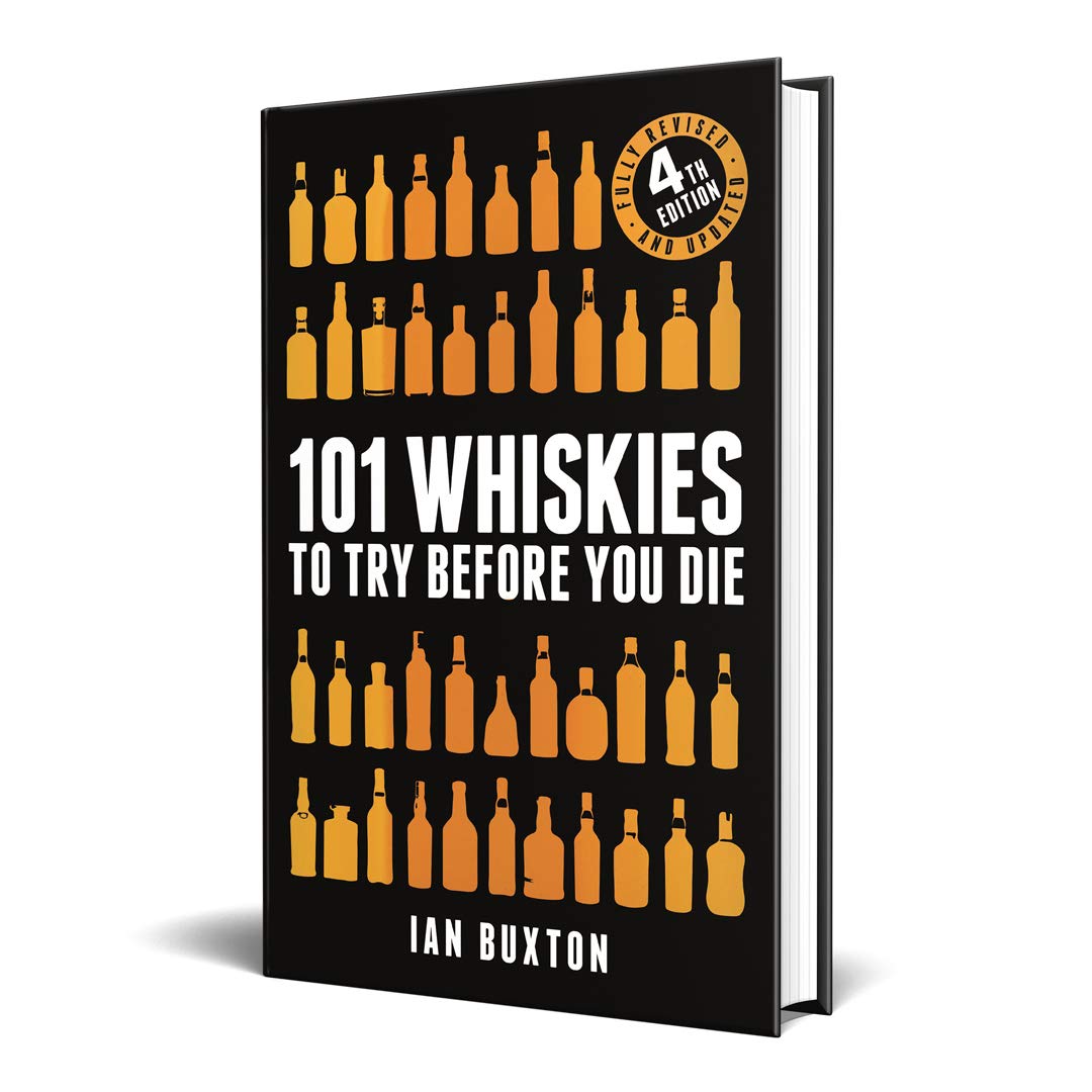 101 Whiskies To Try Before You Die (Revised And Updated): 4th Edition 
