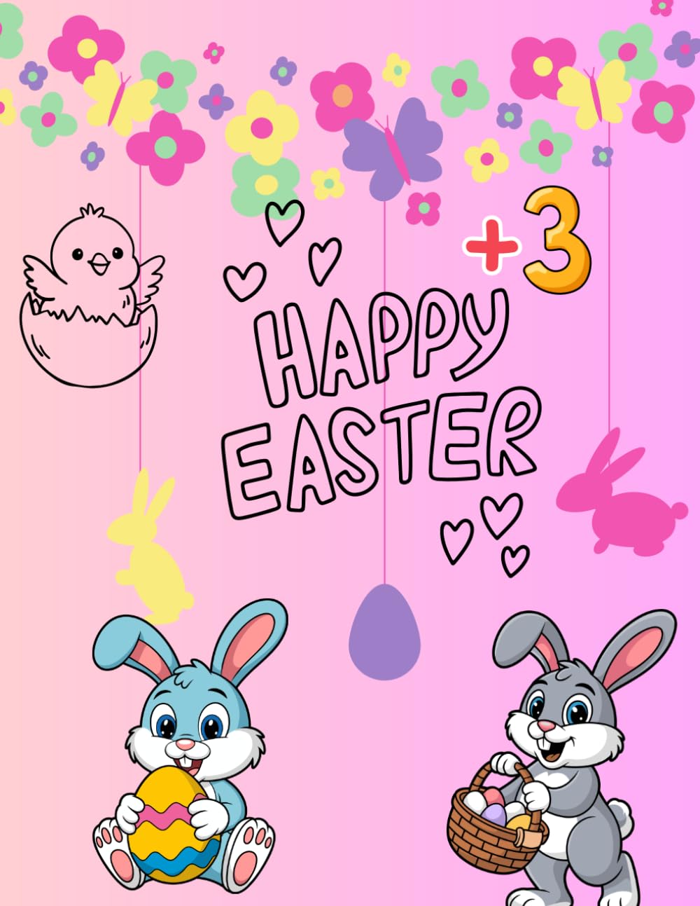 Happy Easter – Libro da Colorare per Bambini 3+: Coniglietti, uova di Pasqua e dolci disegni primaverili facili e divertenti