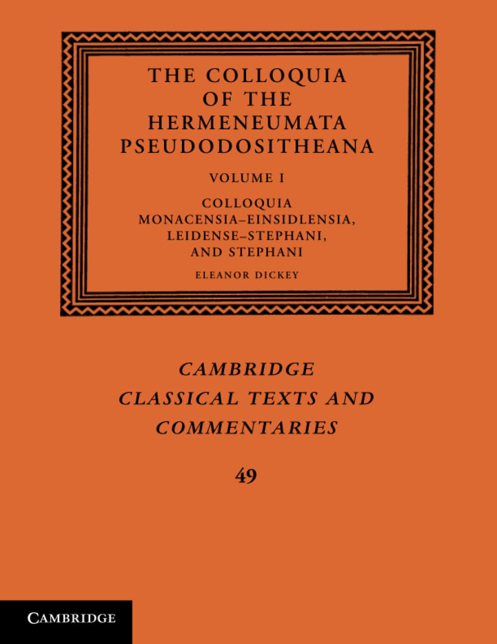 The Colloquia of the Hermeneumata Pseudodositheana: 1 (Cambridge Classical Texts and Commentaries)