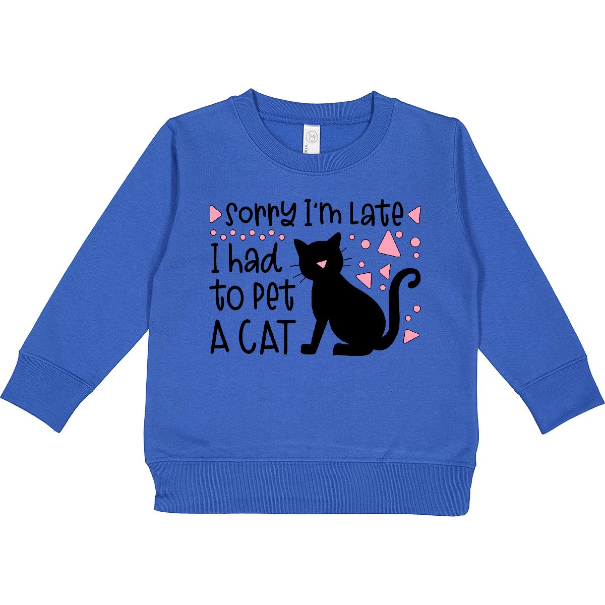 inktastic Sorry I'm Late, I Had To Pet a Cat Toddler Sweatshirt 2T Royal 419a6