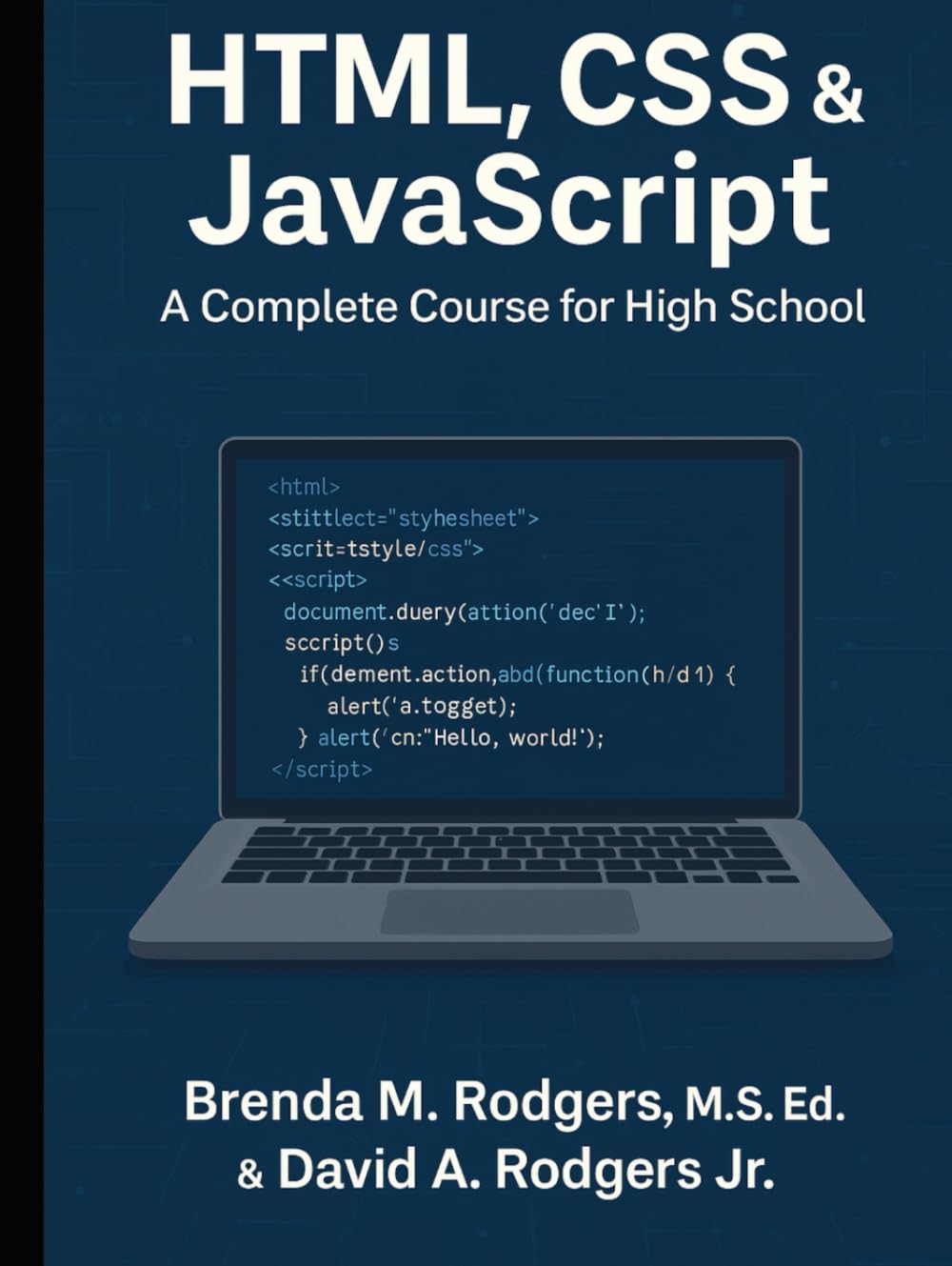 HTML, CSS & JavaScript: A Complete Course for High School