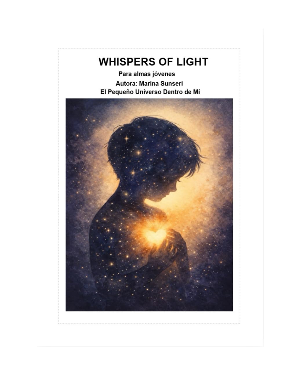 El Pequeño Universo Dentro de Mí: Whispers of Light – para almas jóvenes