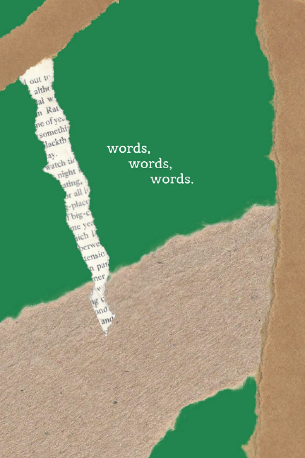 Words Words Words Journal: Shakespeare Fans Lined Notebook | theatre Actors | Hamlet Lovers | Drama Students | Teachers | Writers | (6" x 9") | Emerald Green Collage