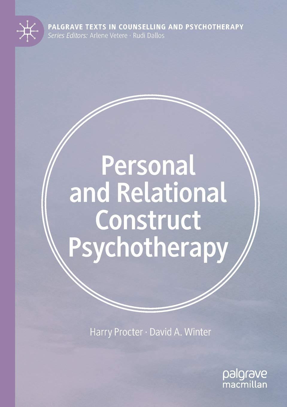 Personal and Relational Construct Psychotherapy (Palgrave Texts in Counselling and Psychotherapy)