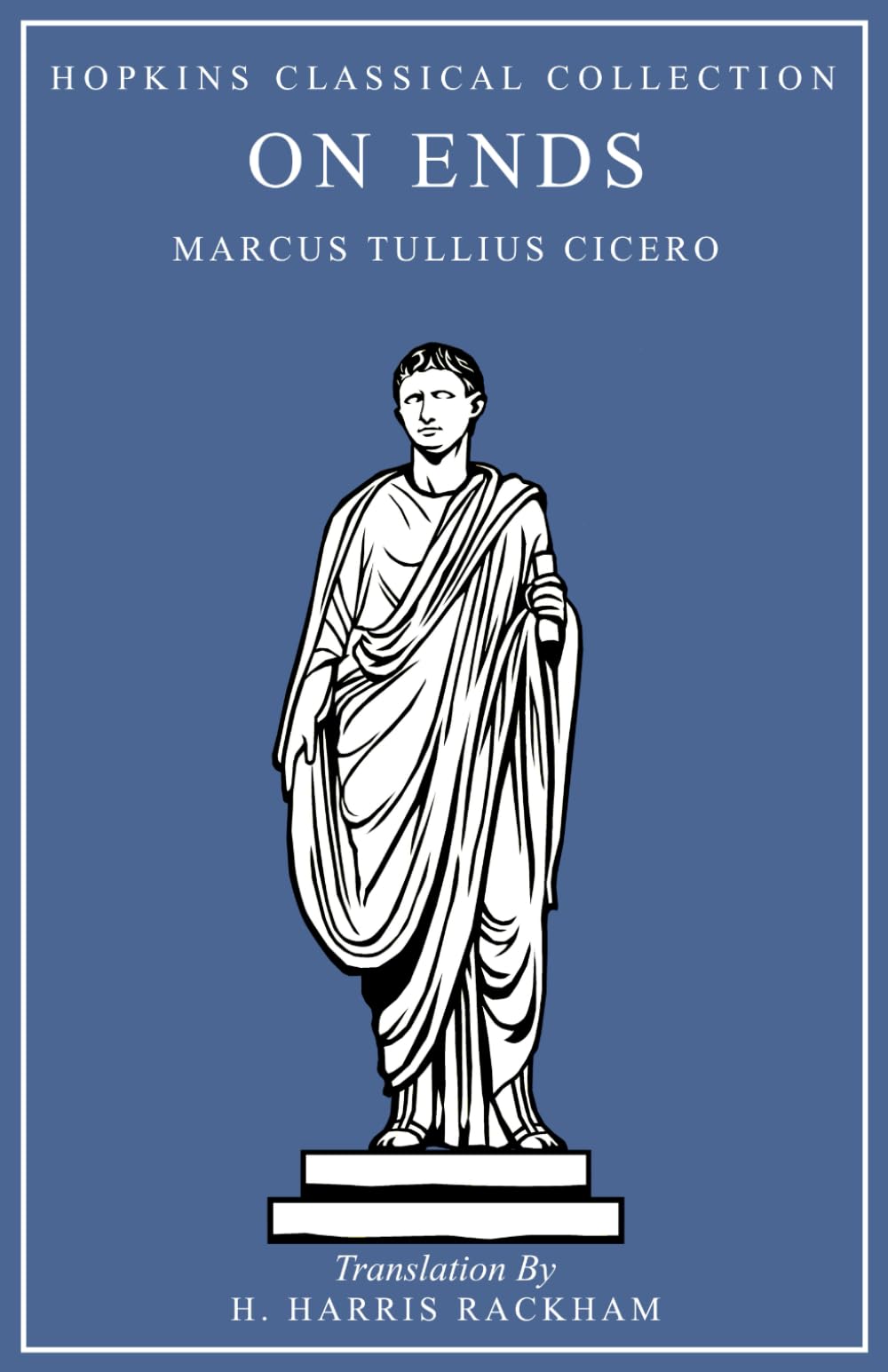 On Ends: Latin and English Parallel Translation (Hopkins Classical Collection)