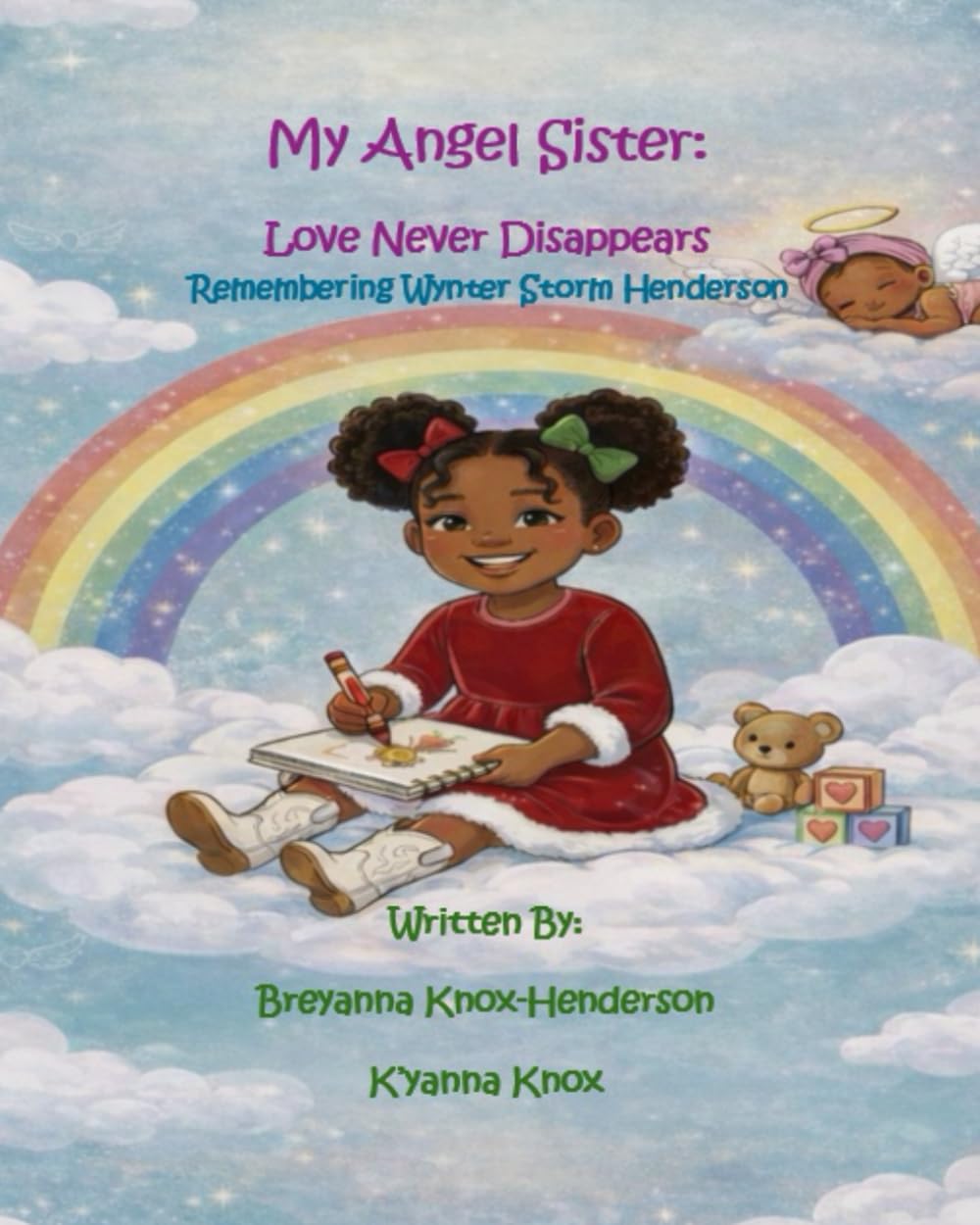 My Angel Sister: Love Never Disappears