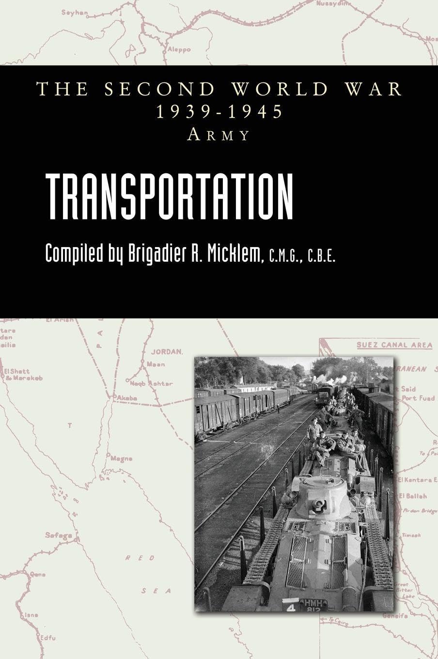 TRANSPORTATION Official History Of The Second World War: Army Series