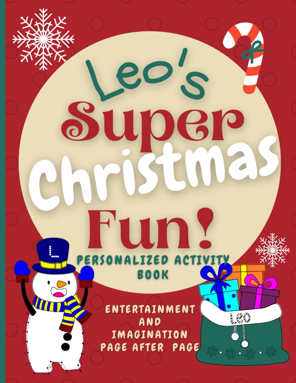 Leo's Super Christmas Fun: Delightful fun in an enchanted Christmas world through a personalized coloring and activity book for Leo ages 2 - 8 (Leo's Boundless World of Personalised Books)