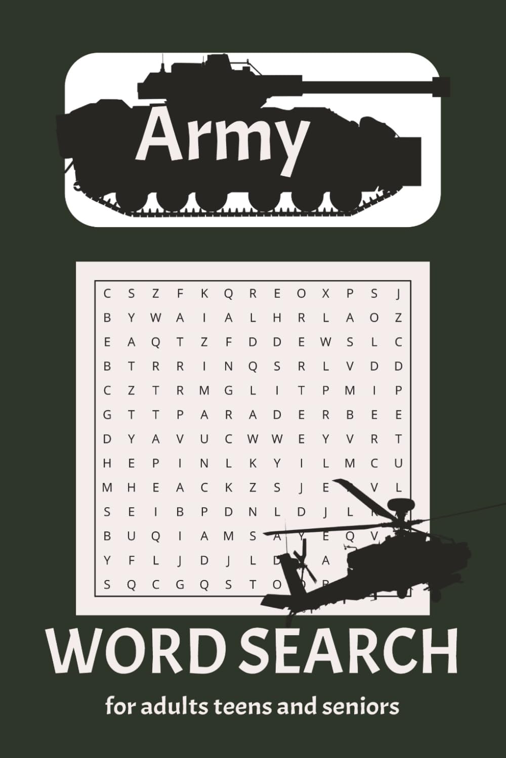 Army Word Search Puzzle Book: Word Searches with Easy to Read Print about the Army, Army terms, Army ranks, and More | 6x9 inches, 110 pages | 50+ ... Gift for Vacations, Holidays, and Free Times