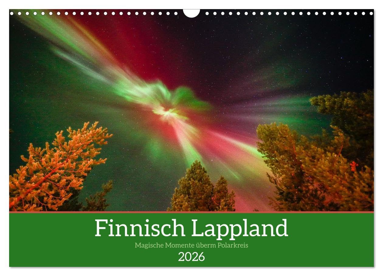 Finnisch Lappland (Wandkalender 2026 DIN A3 quer), CALVENDO Monatskalender: Weite Natur, Rentiere und Polarlichter: Für alle Finnland/Lappland-Fans ein toller Begleiter durchs ganze Jahr!