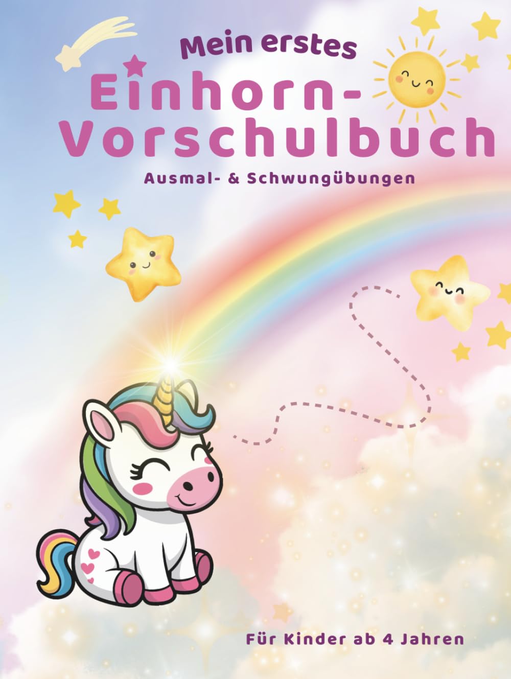 Mein erstes Einhorn-Vorschulbuch: Ausmal- & Schwungübungen