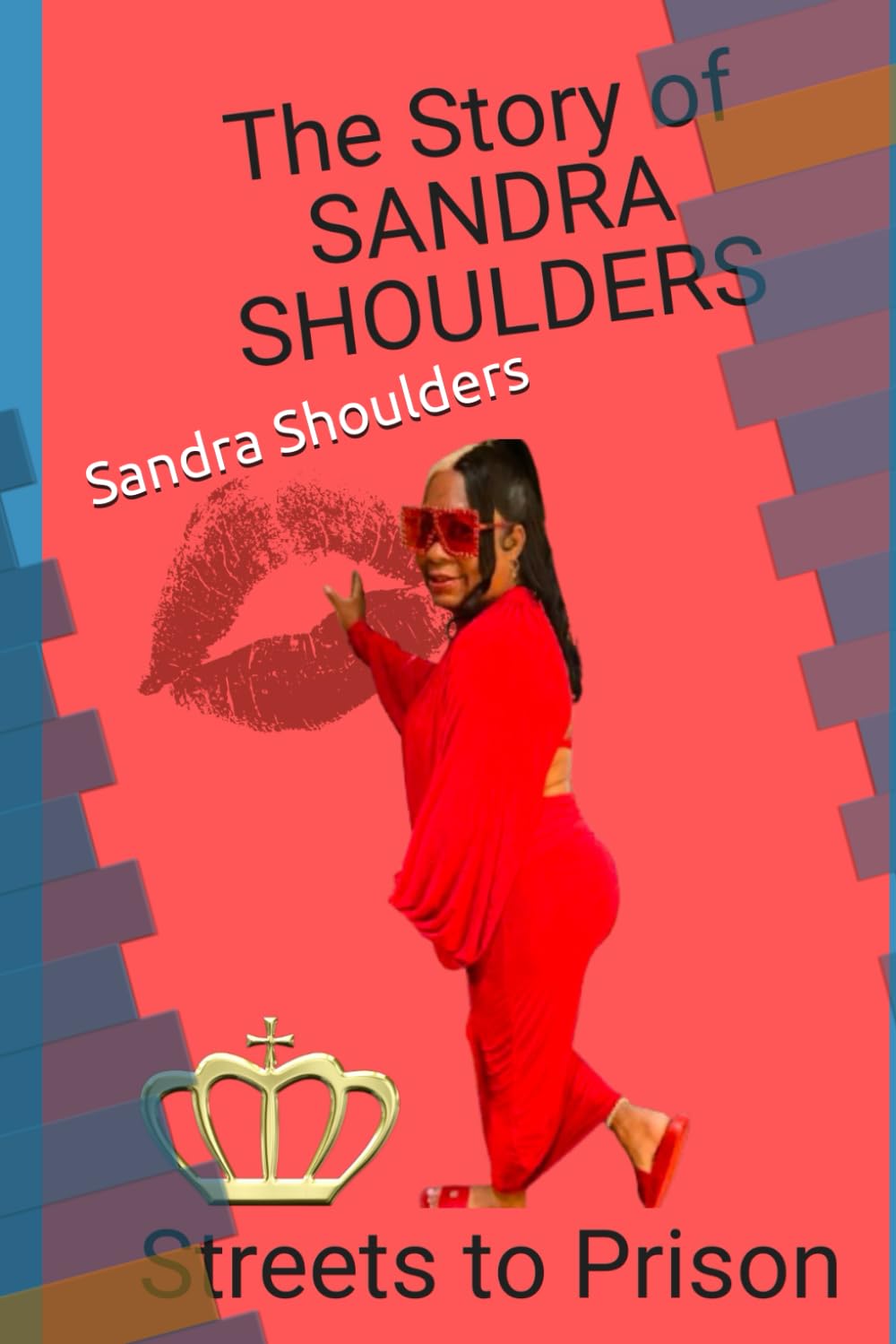 The Story of Sandra Shoulders: Streets to Prison