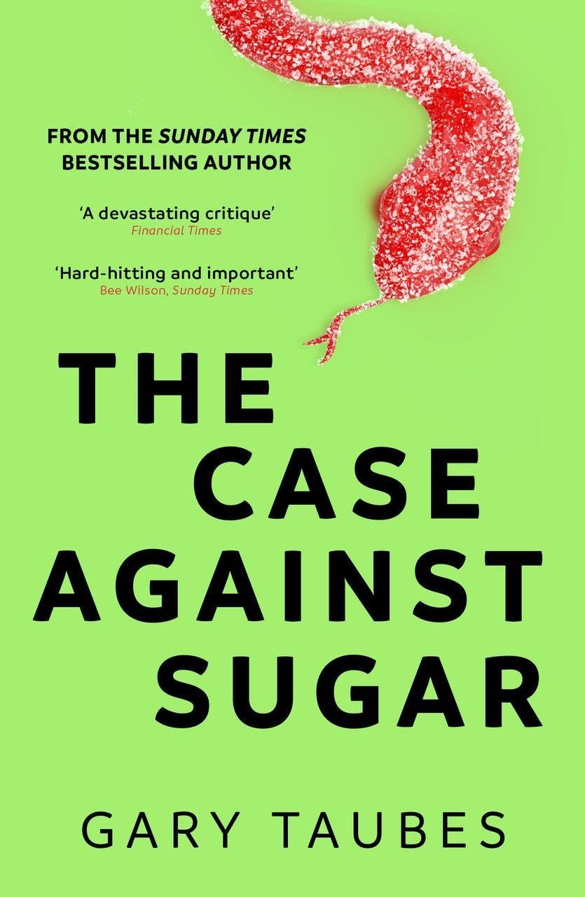 The Case Against Sugar-Gary Taubes, 9781846276392