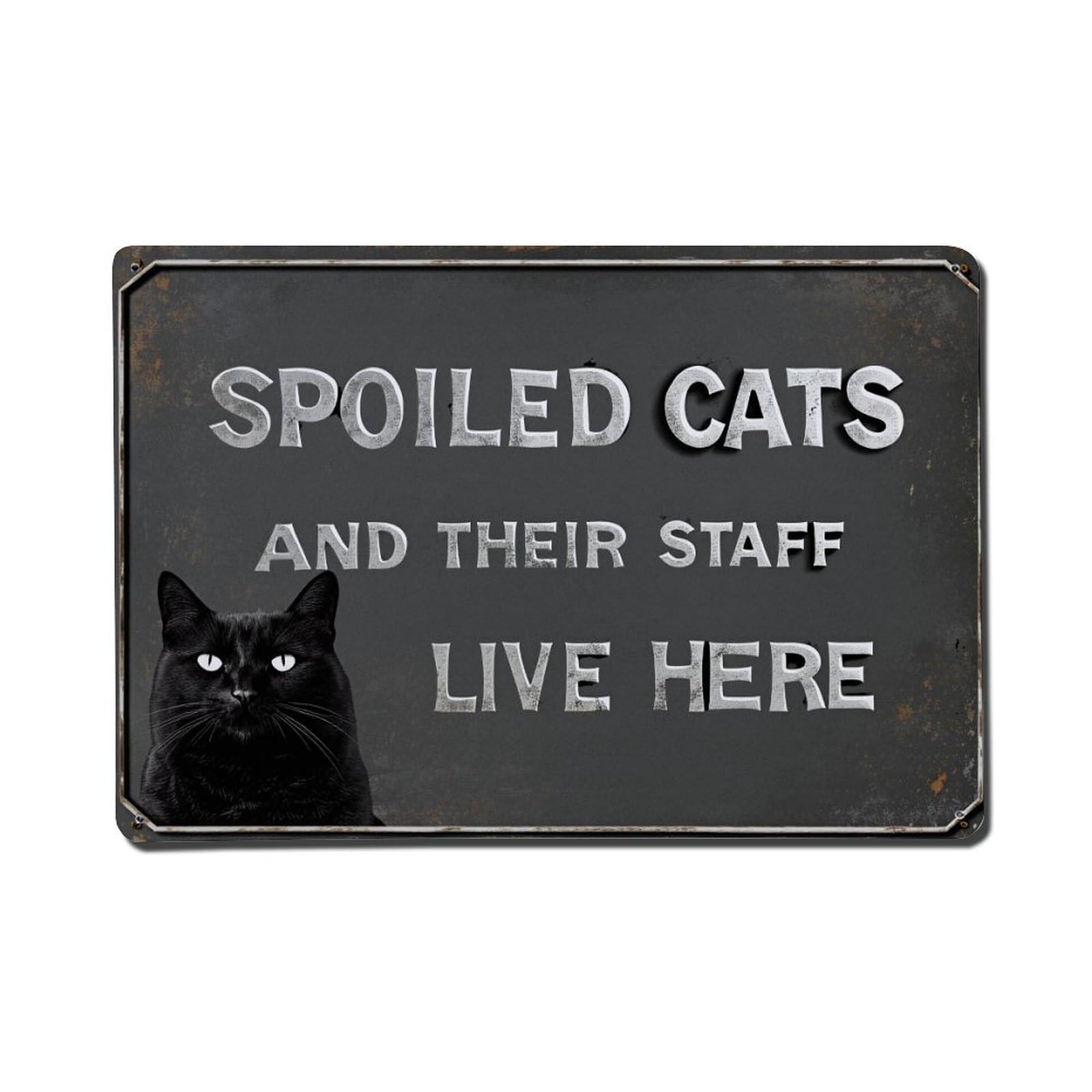Spoiled Cats And Their Staff Live Here Tin Sign Vintage Metal Poster, Home Bar Garage Man Cave Cafe Indoor & Outdoor Wall Decoration 8x12Inches