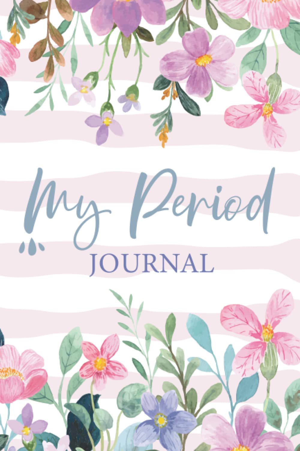 Period Tracker Journal | Menstrual cycle tracker for young girls, teens and women | undated 4 year monthly calendar notebook: Beautiful flower cover ... x 9" inches | ( PMS Tracker & Menstruation ).