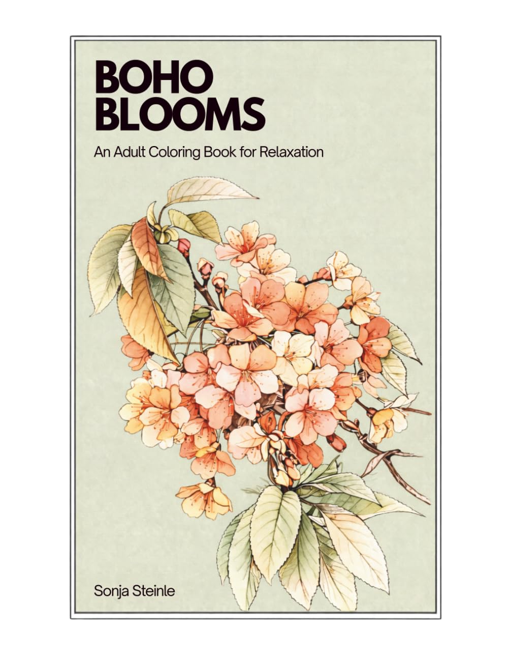BOHO BLOOMS: An Adult Coloring Book for Relaxation with Boho Floral Designs