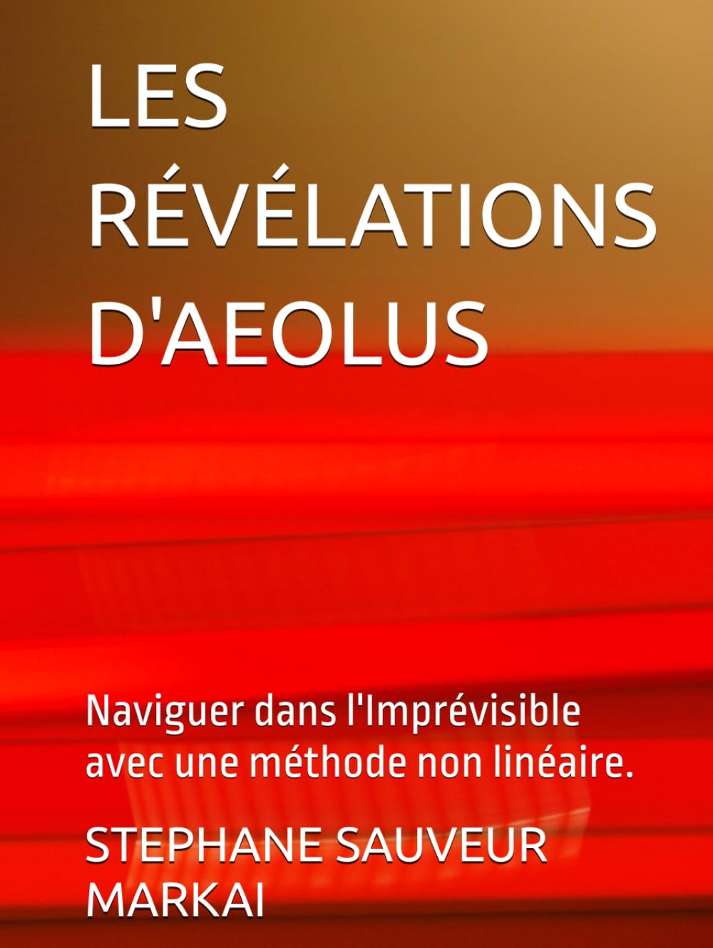 LES RÉVÉLATIONS D'AEOLUS: Naviguer dans l'Imprévisible avec une méthode non linéaire.
