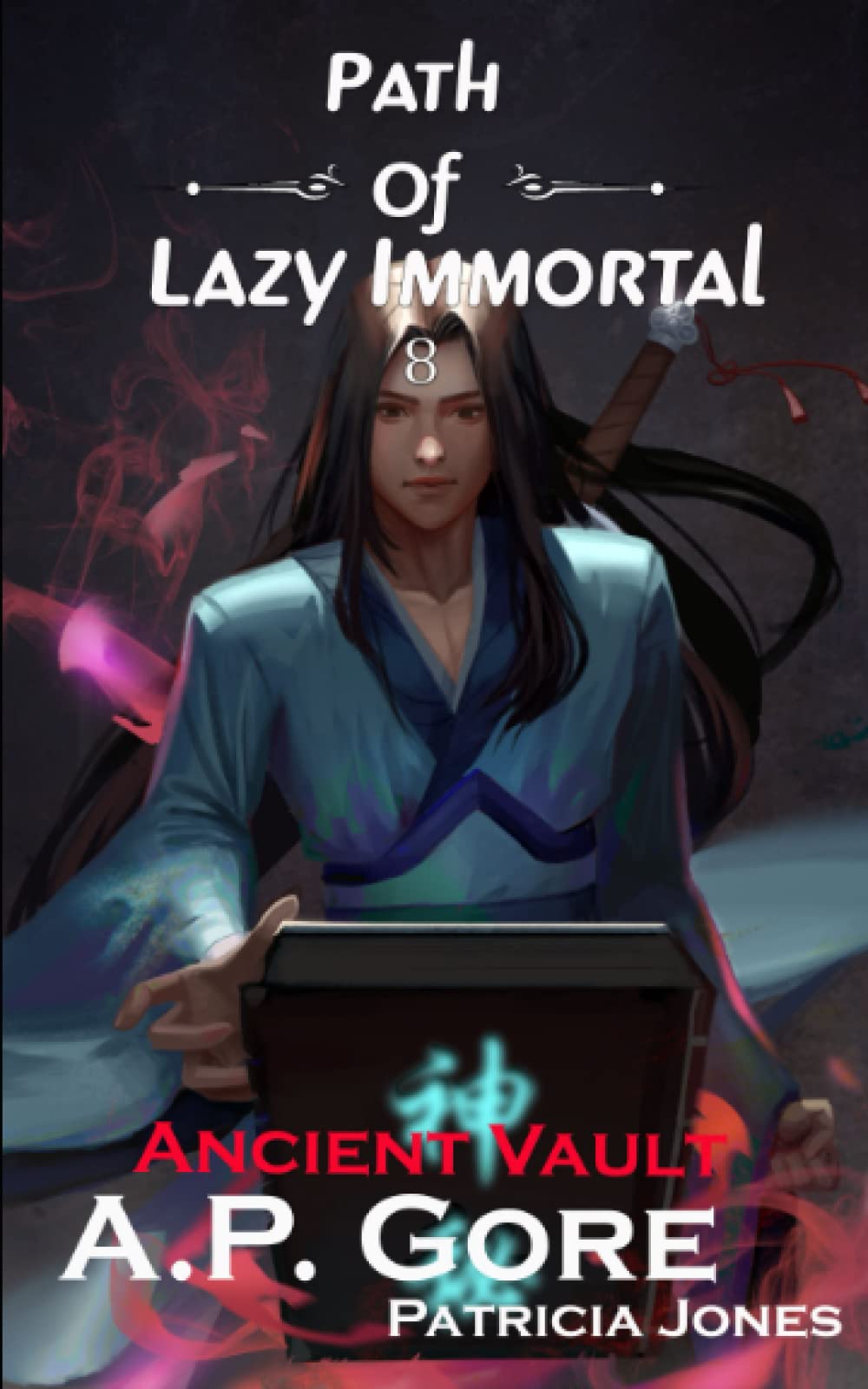Ancient Vault: A Wuxia/Xianxia Cultivation Novel (Path of Lazy Immortal)