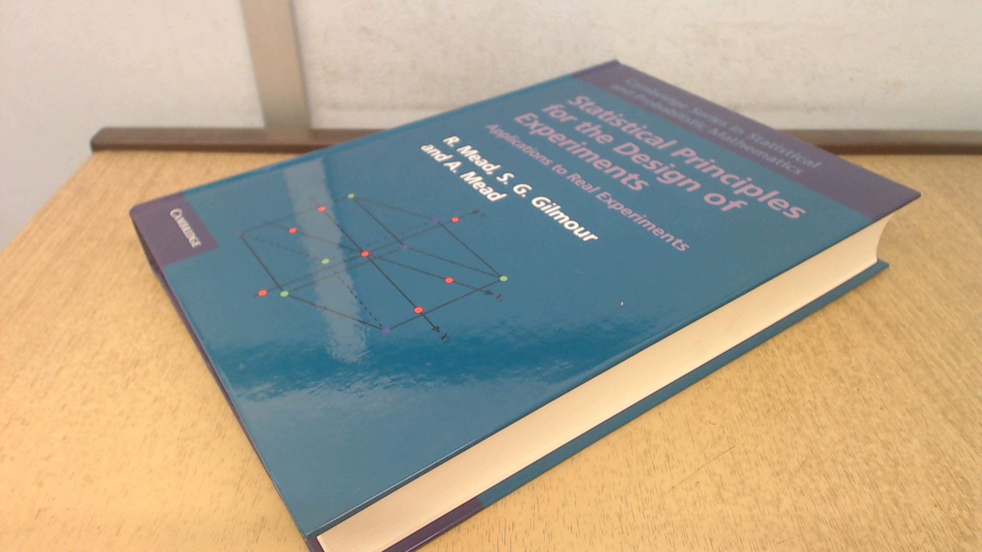 Statistical Principles for the Design of Experiments by R. Me... - 9780521862141