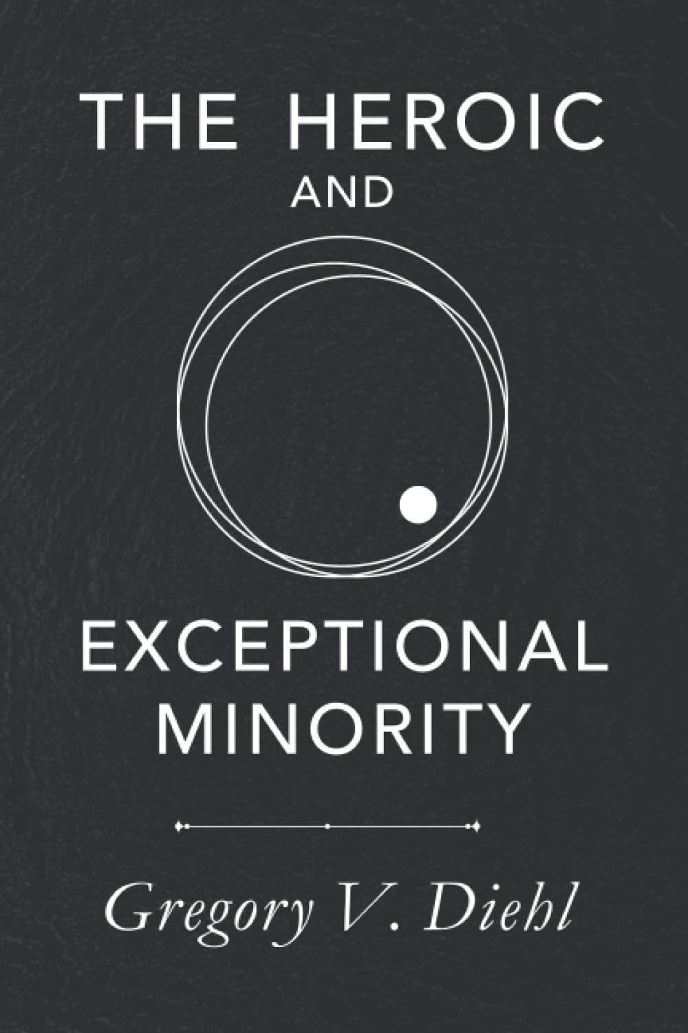 The Heroic and Exceptional Minority: A Guide to Mythological Self-Awareness and Growth