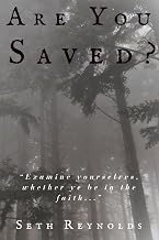 Are You Saved?: "Examine yourselves, whether ye be in the faith..."