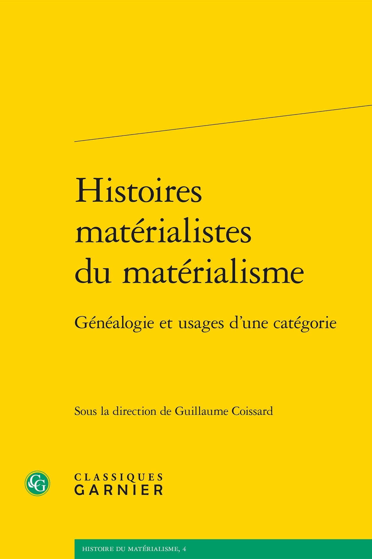 Histoires matérialistes du matérialisme: Généalogie et usages d'une catégorie