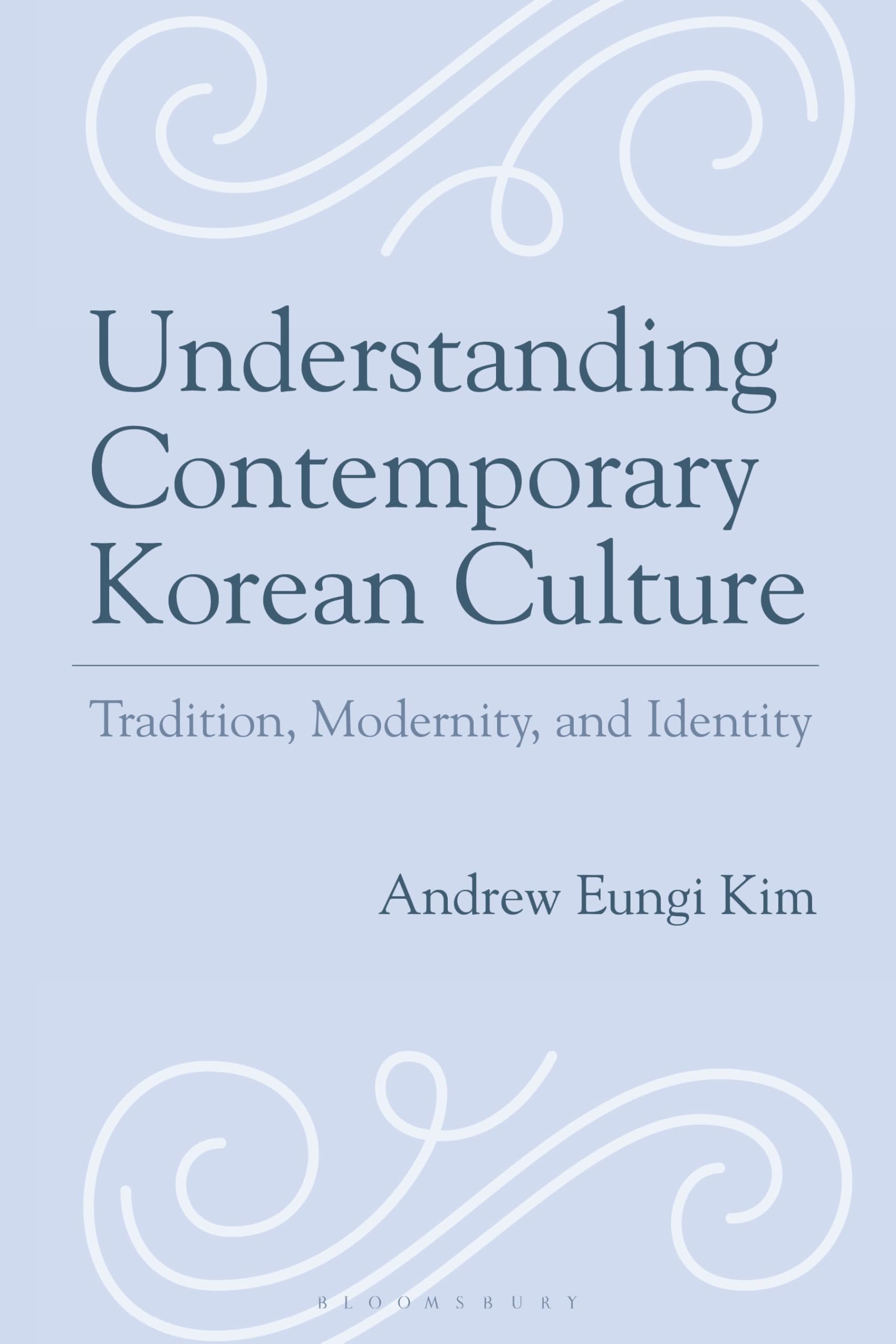Understanding Contemporary Korean Culture: Tradition, Modernity, and Identity