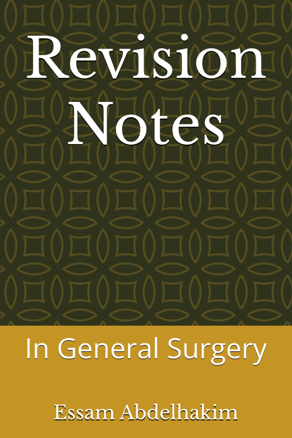 Revision Notes: In General Surgery