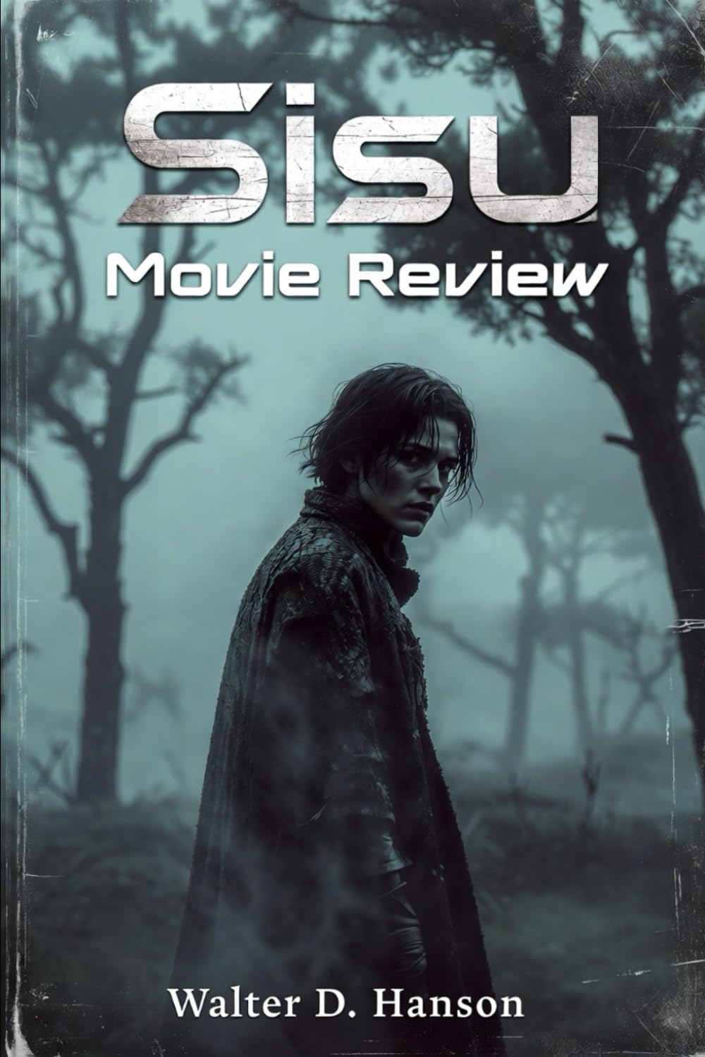 Sisu Movie Review: Inside the Frozen Fury: The Ultimate Companion Guide to Sisu’s Grit, Myth, and Cinematic Mastery