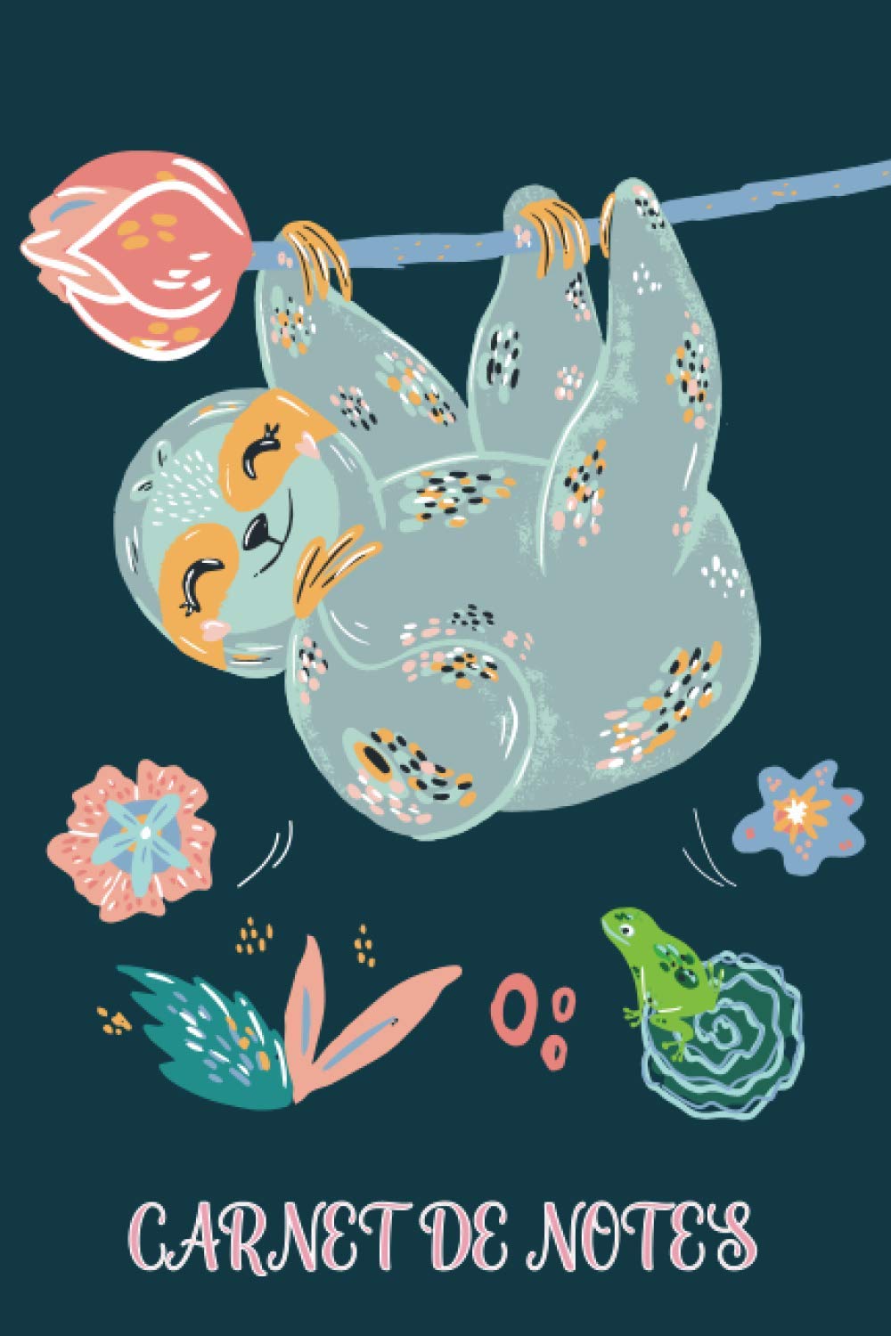 Carnet de Notes: Journal ligné de 100 pages | 6x9 pouces | Une belle idée de cadeau pour les amoureux d'animaux | paresseux